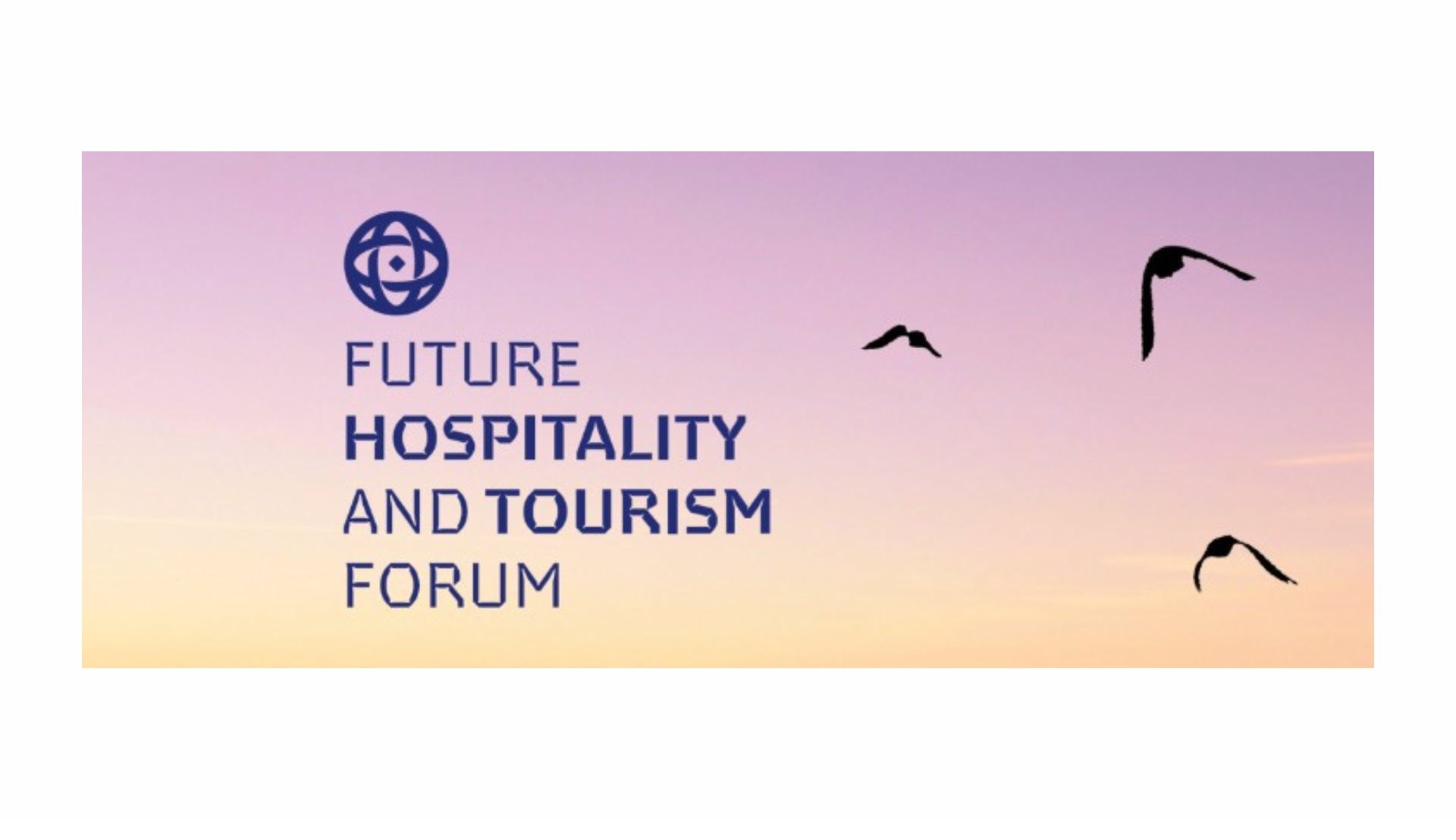 Future Hospitality and Tourism Forum